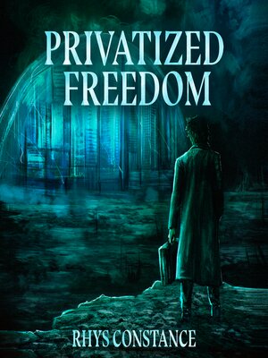 cover image of Privatized Freedom